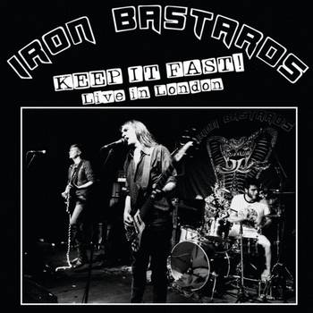 Iron Bastards : Keep it Fast ! Live in London